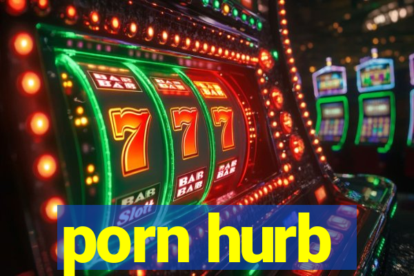 porn hurb